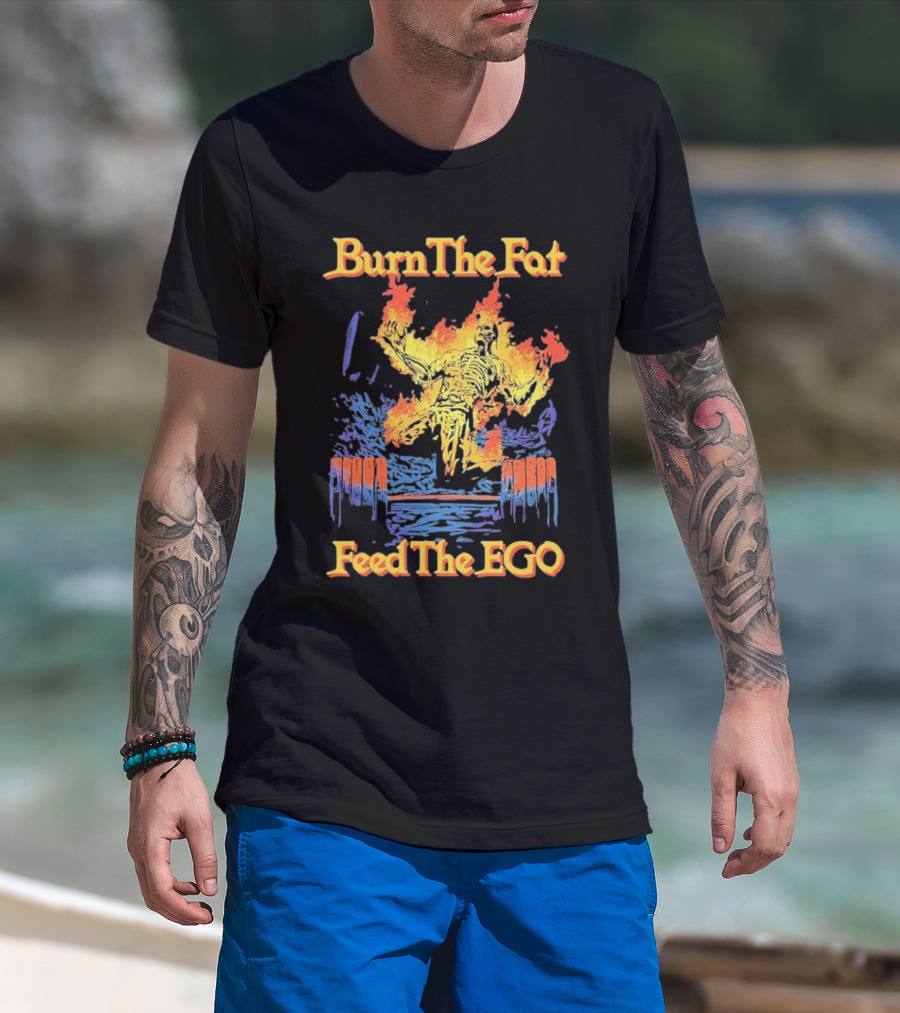 Burn The Fat Feed The Ego Flaming Figure Vintage Style T-Shirt