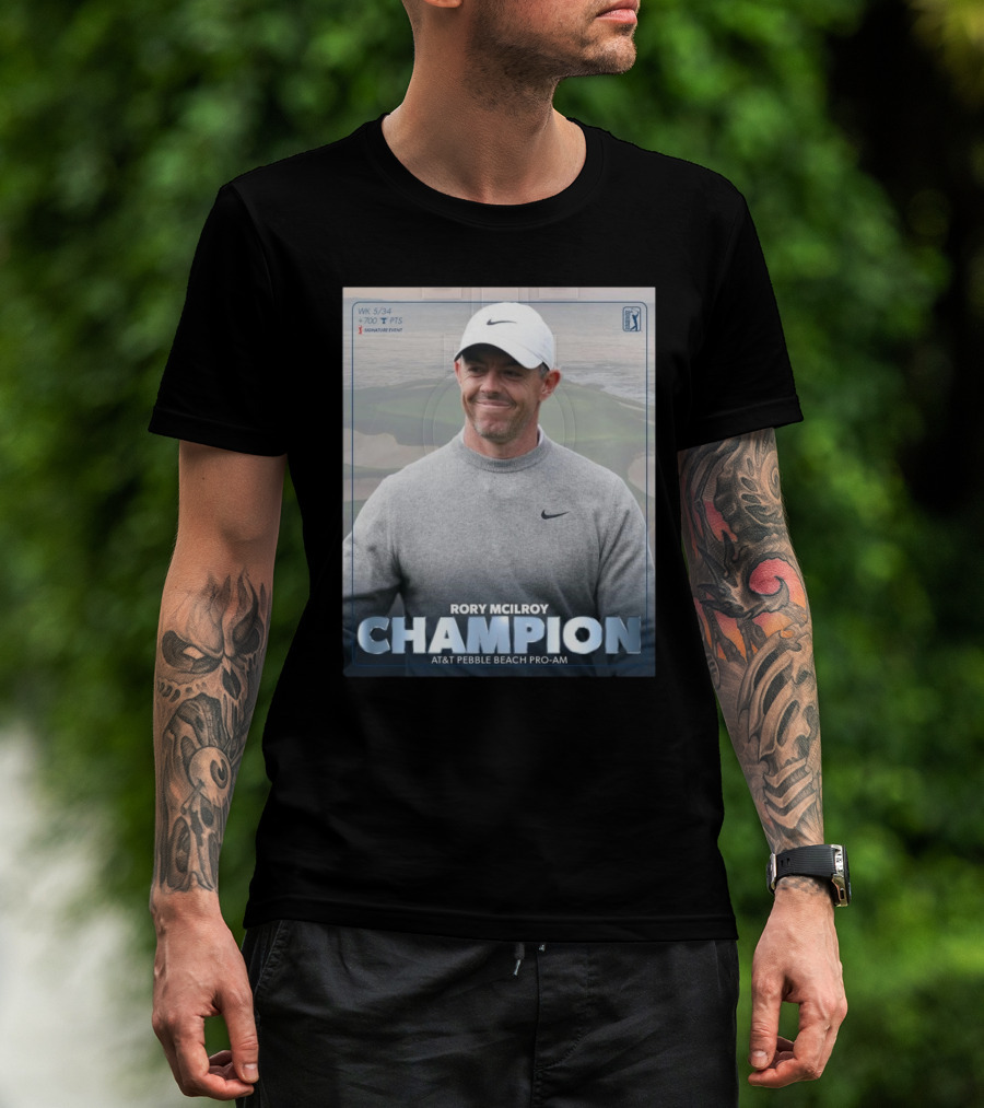 Rory McIlroy Champion AT&T Pebble Beach Pro-Am WK 5/34 700 PTS Signature Event T-Shirt