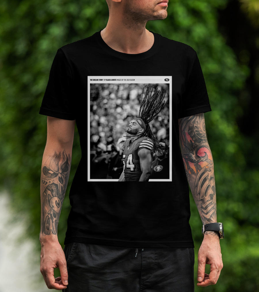 San Francisco 49ers Fred Warner The Sideline Story Top Black And White Images Of The 2024 Season T-Shirt