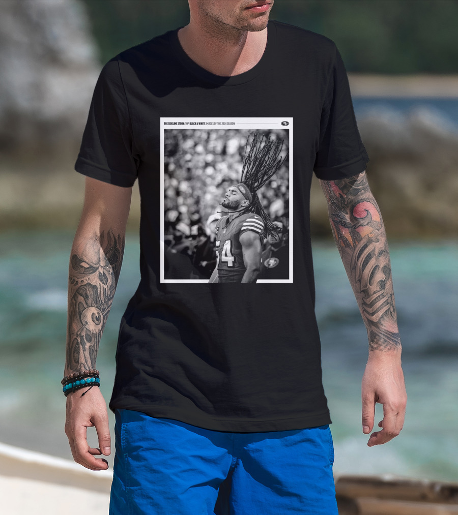 San Francisco 49ers Fred Warner The Sideline Story Top Black And White Images Of The 2024 Season T-Shirt