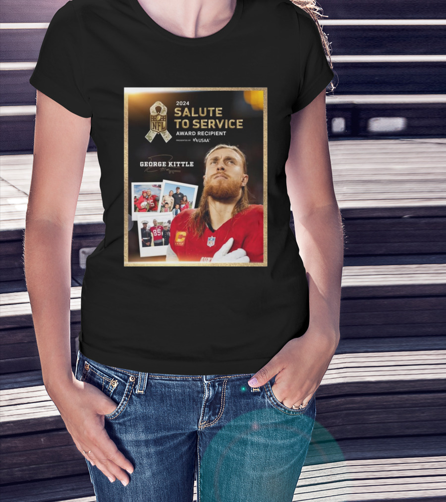 San Francisco 49ers George Kittle NFL 2024 Salute To Service Award Recipient Signature T-Shirt
