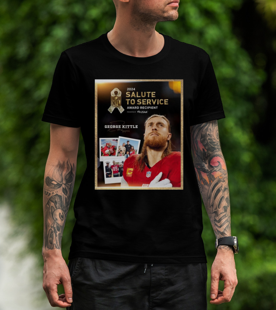 San Francisco 49ers George Kittle NFL 2024 Salute To Service Award Recipient Signature T-Shirt