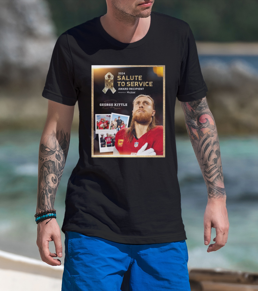San Francisco 49ers George Kittle NFL 2024 Salute To Service Award Recipient Signature T-Shirt