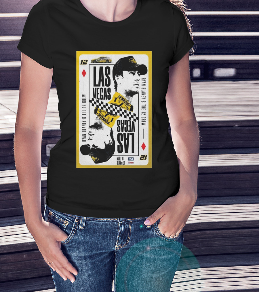 Ryan Blaney & The 12 Crew Las Vegas Mar 16 2025 Pennzoil 3:30PM ET T-Shirt