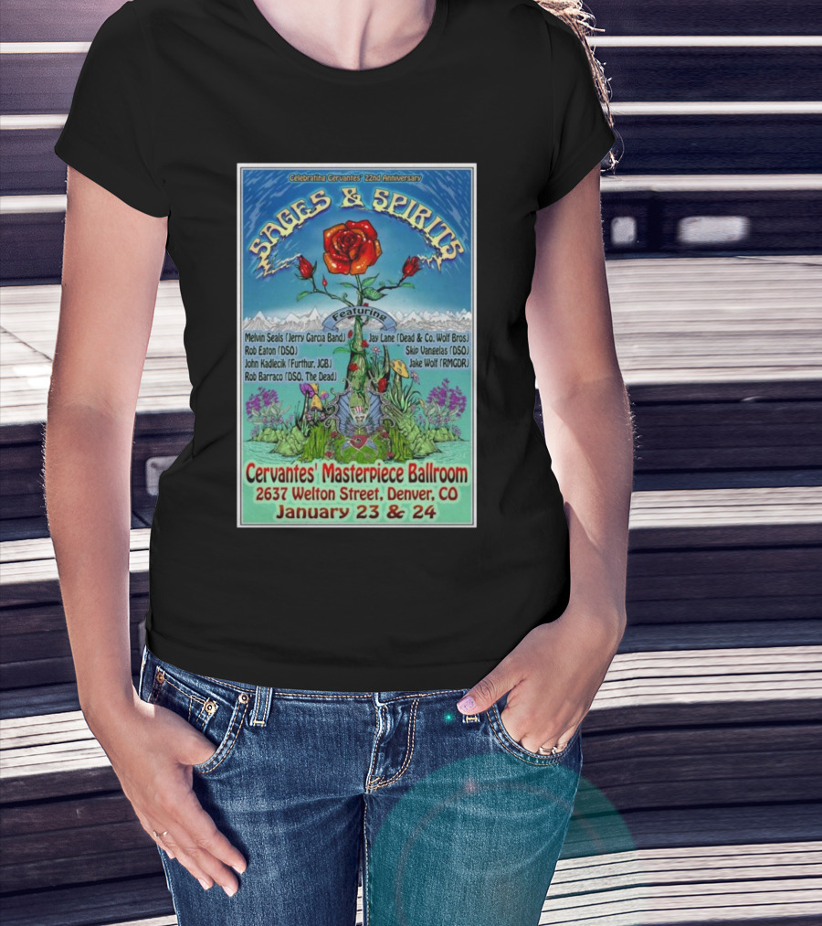 Celebrating Cervantes 22nd Anniversary Sages And Spirits Featuring Melvin Seals Jay Lane January 23-24 2025 Denver CO T-Shirt