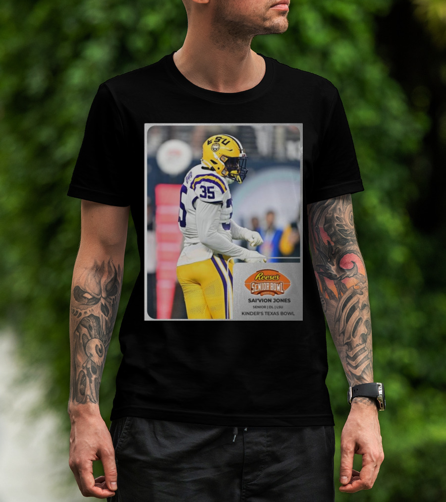 LSU Football Sai’vion Jones Senior DL Reese’s Senior Bowl Kinder’s Texas Bowl T-Shirt