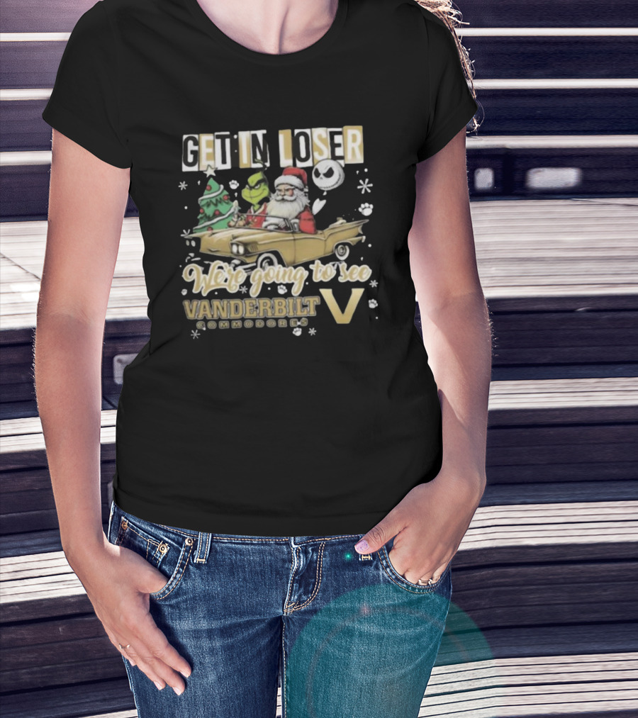 Get In Loser We're Going To See Vanderbilt Commodores Santa Grinch Jack Skellington Driving T-Shirt