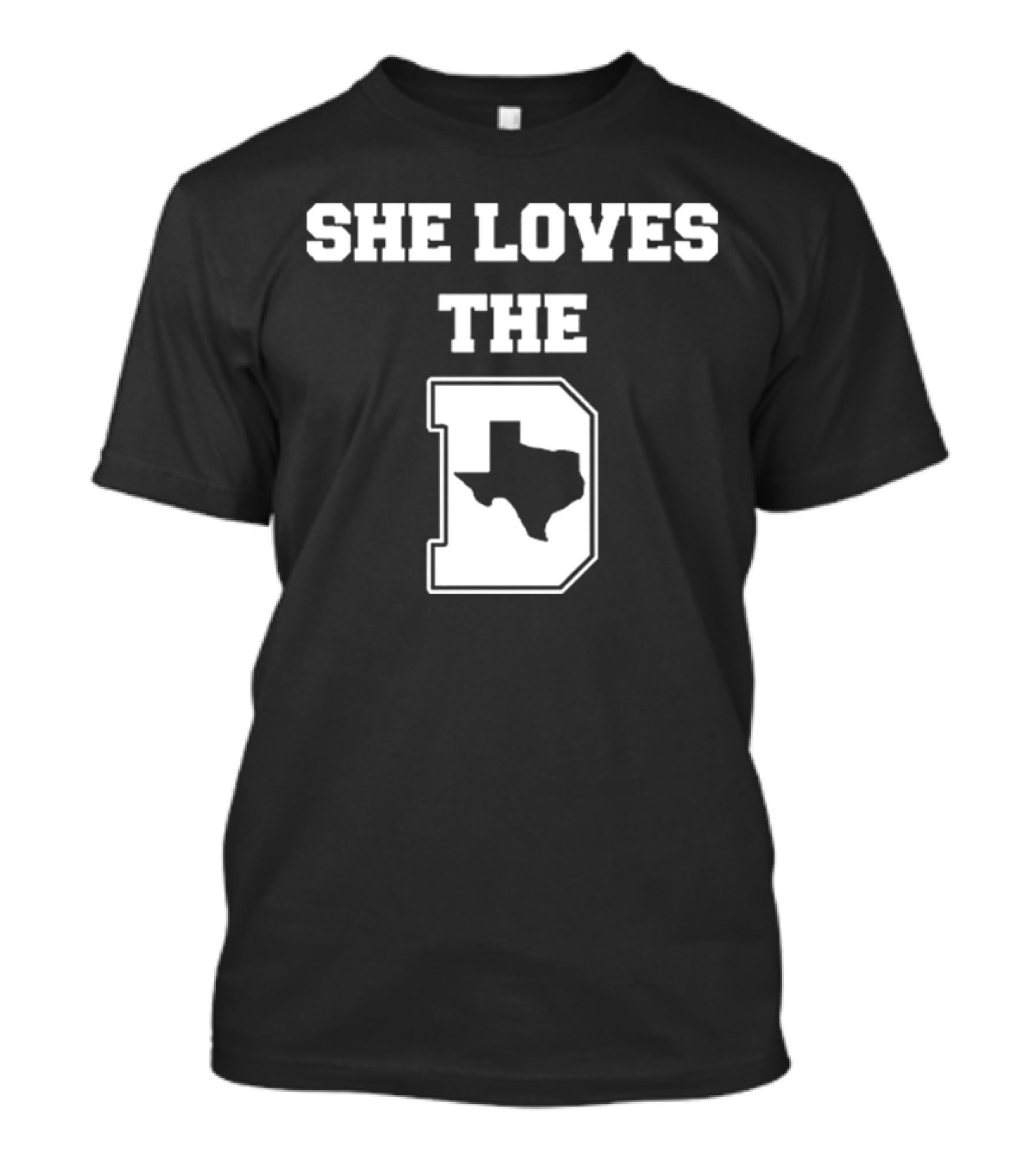 She Loves The D Texas Map Dallas Pride T-Shirt