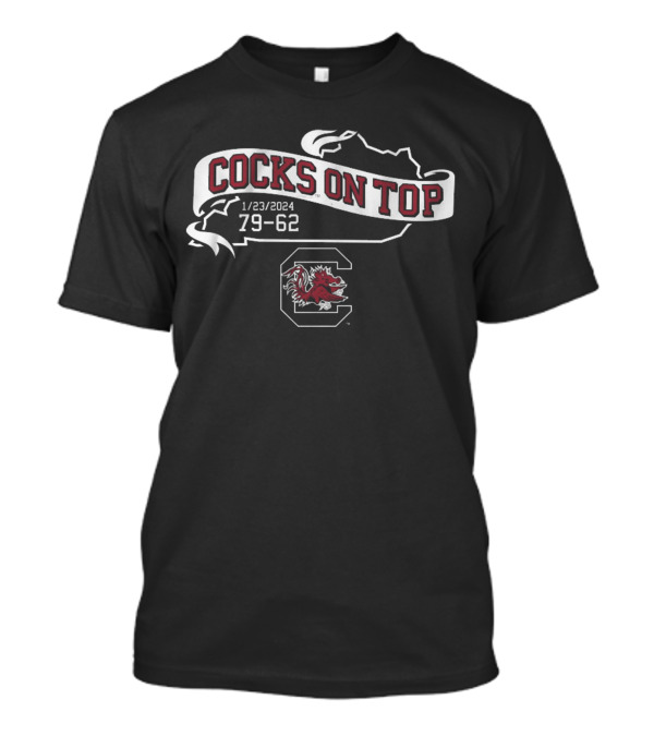 Cocks On Top 1/23/2024 79-62 South Carolina Basketball T-Shirt