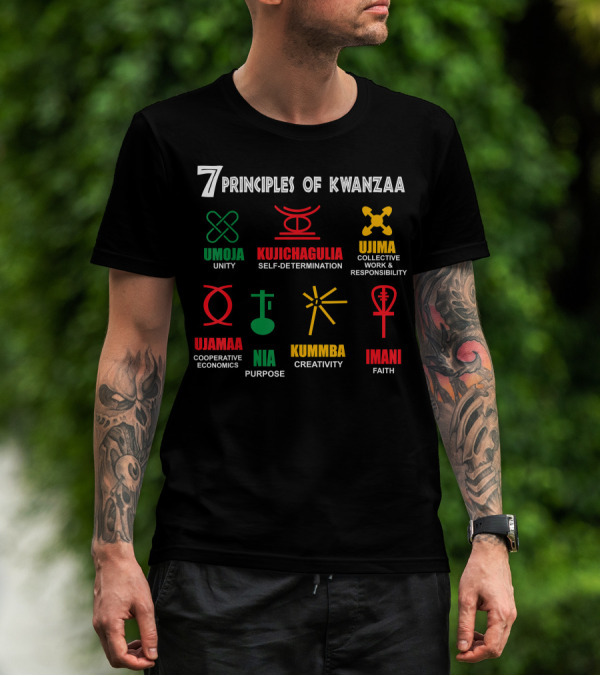 Umoja Kujichagulia Ujima Ujamaa Nia Kuumba Imani 7 Principles Of Kwanzaa T-Shirt