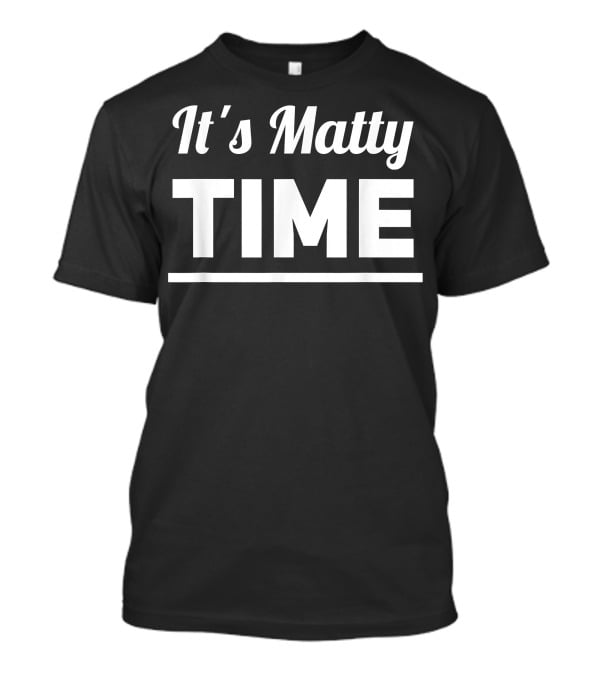 It's Matty Time 1975 Band T-Shirt