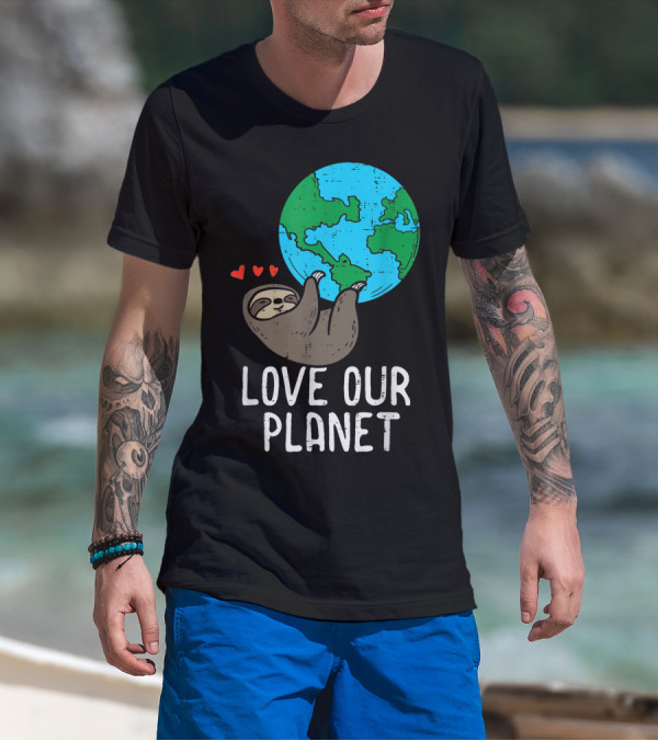 Love Our Planet Sloth Hanging Earth Day Cute Men Hearts Earth T-Shirt