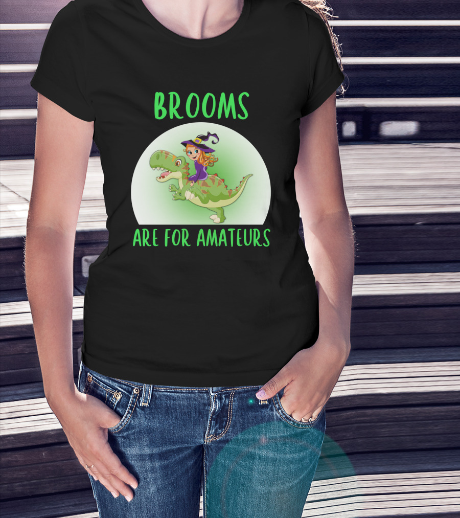 Brooms Are For Amateurs Witch Riding Dinosaur T-Shirt