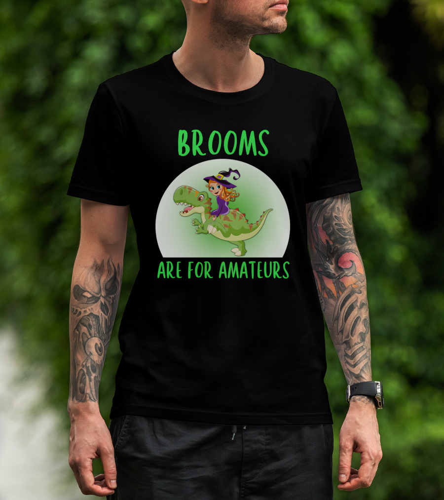 Brooms Are For Amateurs Witch Riding Dinosaur T-Shirt