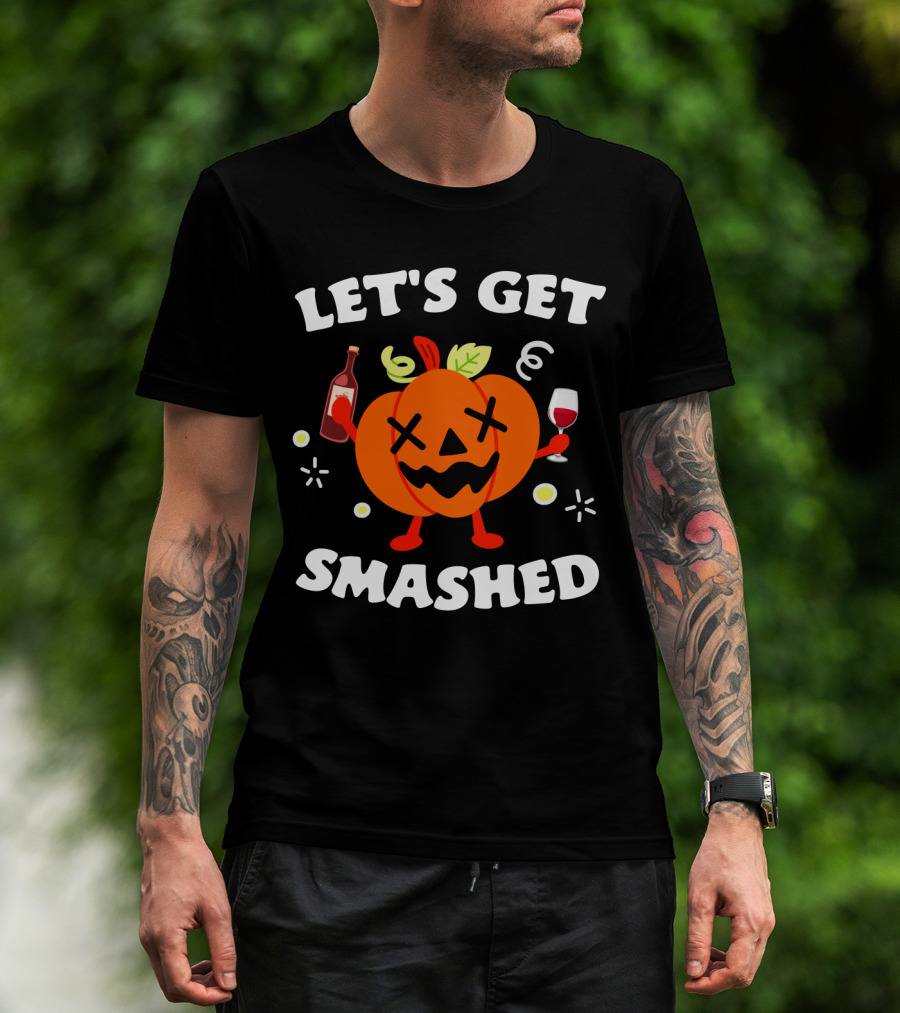 Let's Get Smashed Pumpkin Wine Party Mood T-Shirt