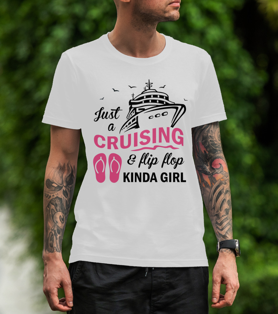 Just A Cruising And Flip Flop Kinda Girl Iconic Cruise Ship Graphic With Pink Flip Flops T-Shirt