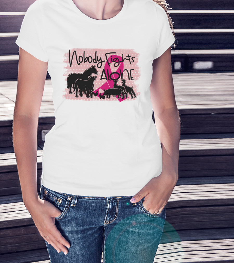 Nobody Fights Alone Breast Cancer Awareness With Farm Animal Silhouettes And Pink T-Shirt