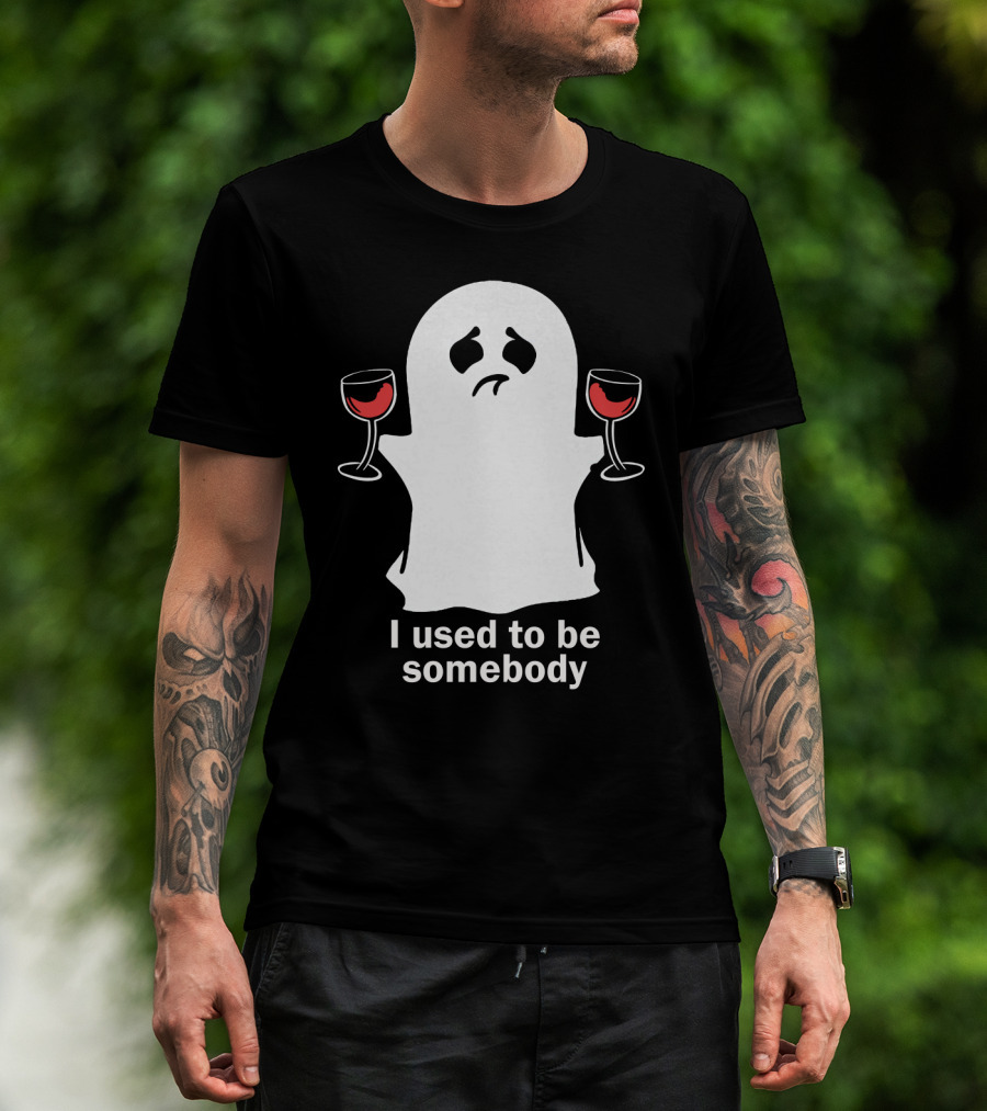 I Used To Be Somebody Ghost Holding Wine Glasses T-Shirt