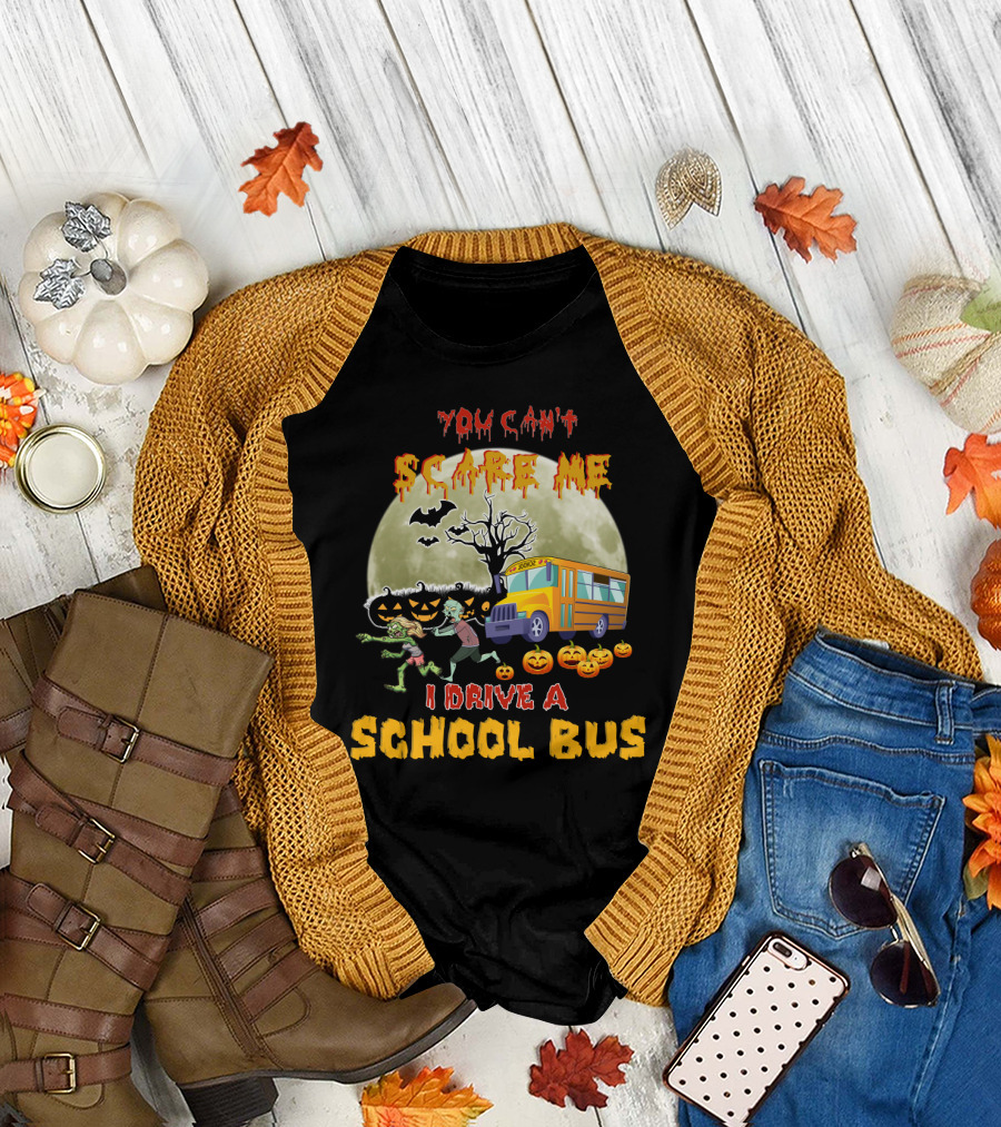 You Can't Scare Me I Drive A School Bus Halloween Zombies Pumpkins Moon T-Shirt