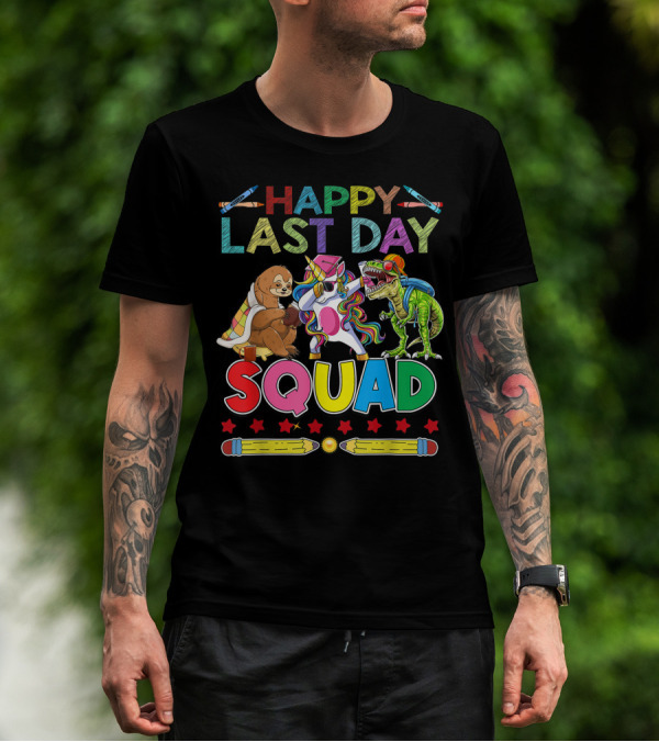 HAPPY LAST DAY Llama Unicorn TRex Dinosaur Sloth SQUAD T-Shirt