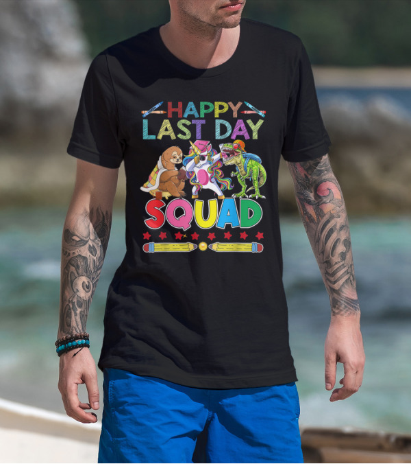 HAPPY LAST DAY Llama Unicorn TRex Dinosaur Sloth SQUAD T-Shirt