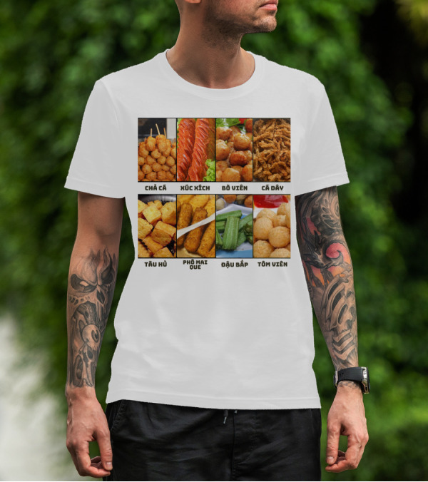 Chả Cá Xúc Xích Bò Viên Cá Dây Tàu Hủ Phô Mai Que Đậu Bắp Tôm Viên T-Shirt
