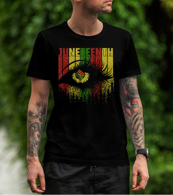 Juneteenth Eye With African Women Independence June 19th Black Power Fist T-Shirt
