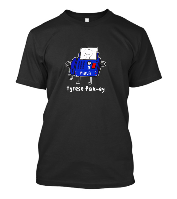 PHILA Tyrese Fax Machine T-Shirt