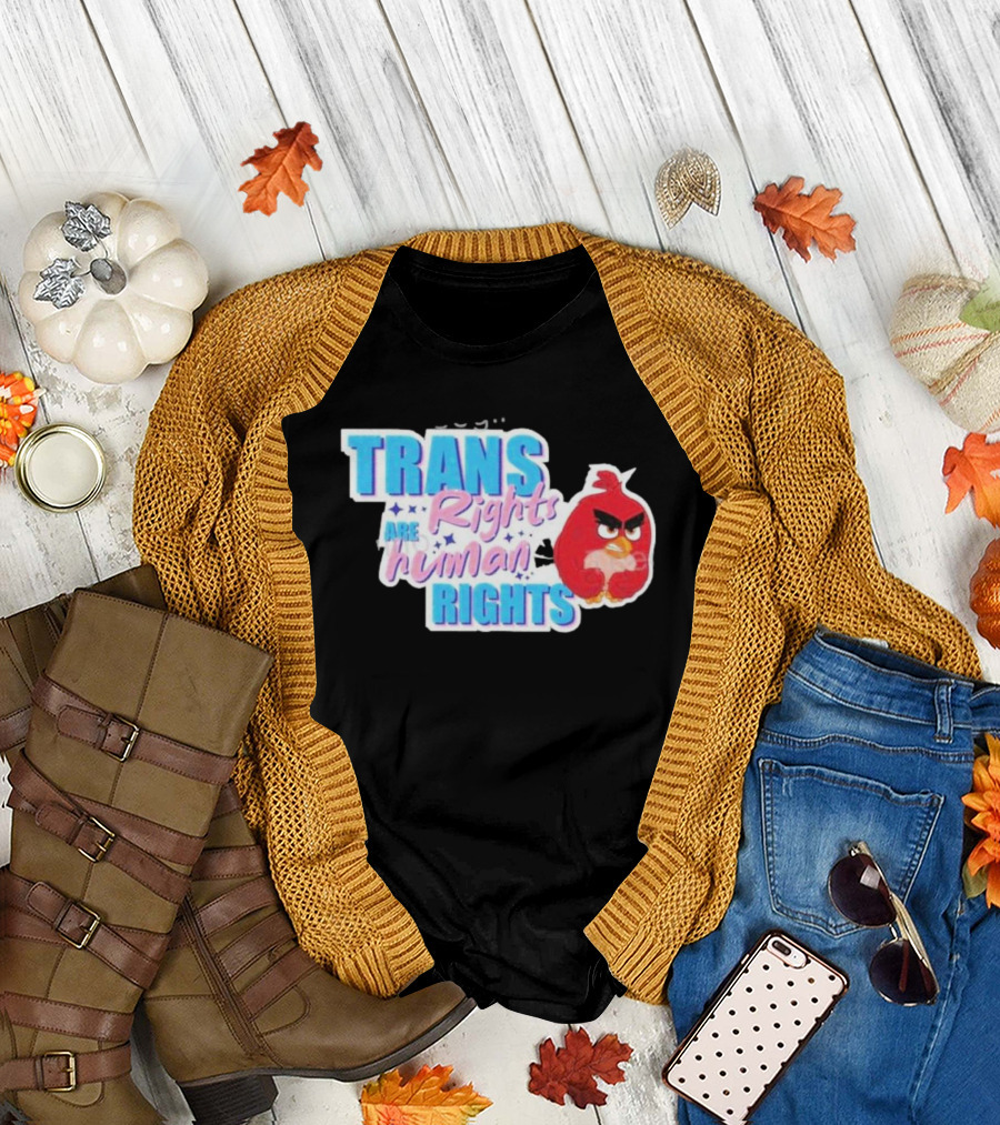 TRANS Rights Are Human RIGHTS Angry Bird T-Shirt