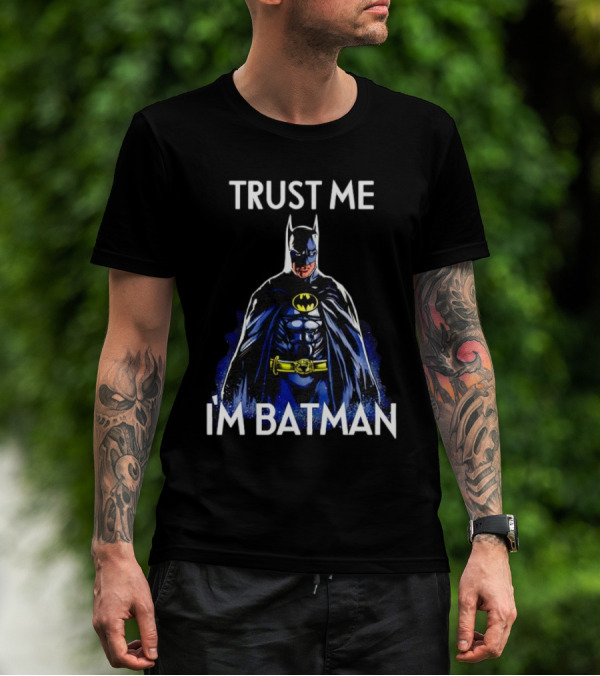 Trust Me I'm Batman T-Shirt