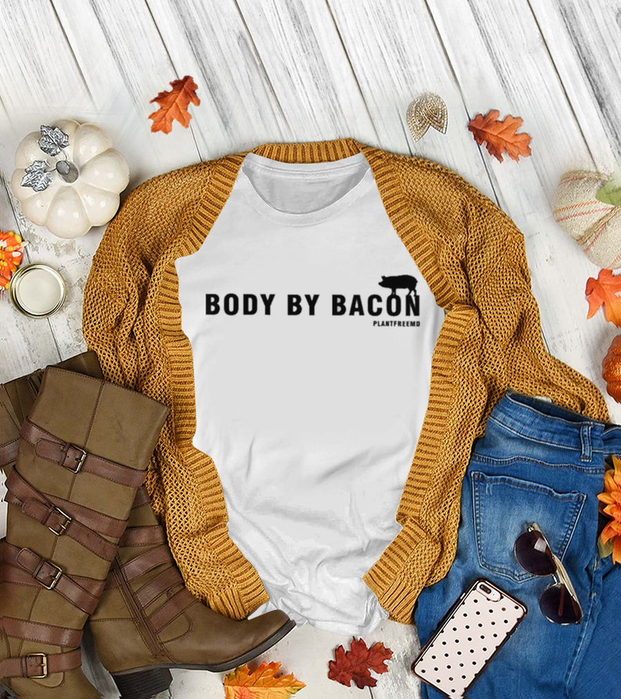 Body By Bacon Plantfreemd Pig T-Shirt