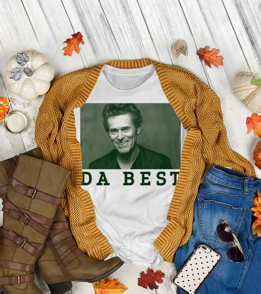 Willem Dafoe Da Best Portrait in Green with Text T-Shirt