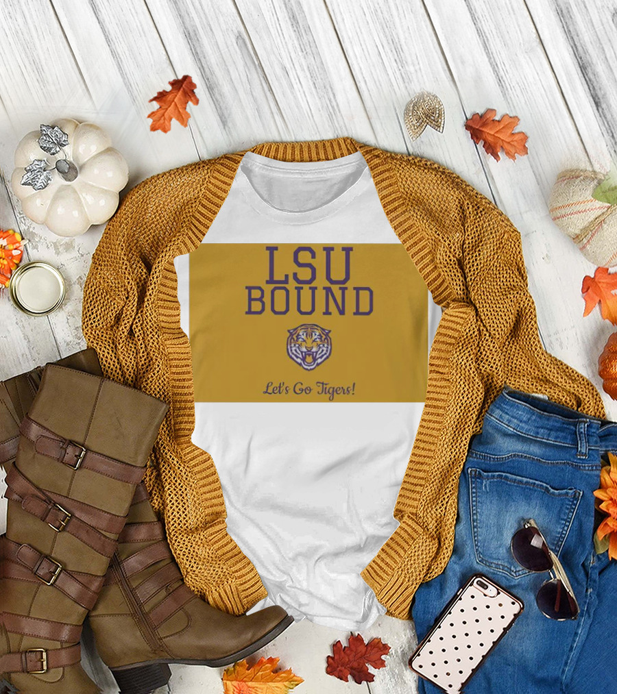 LSU Bound Let's Go Tigers Tiger T-Shirt