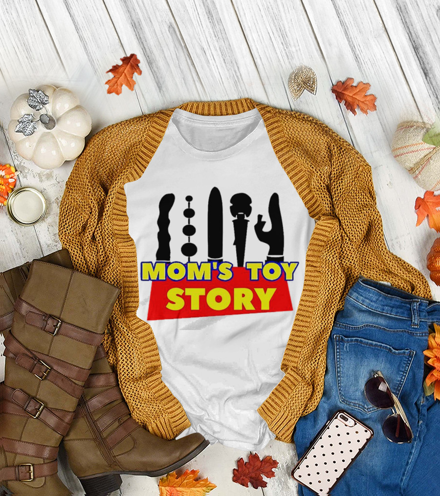 Mom's Toy Story Adult Humor T-Shirt