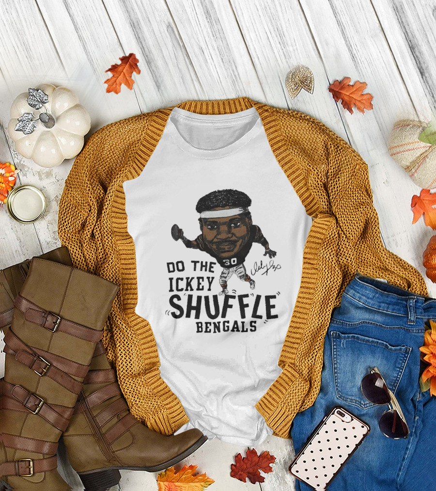 Do the Ickey Shuffle Bengals Number 30 Signature T-Shirt
