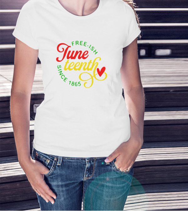Free-Ish Juneteenth Since 1865 Colorful Heart T-Shirt