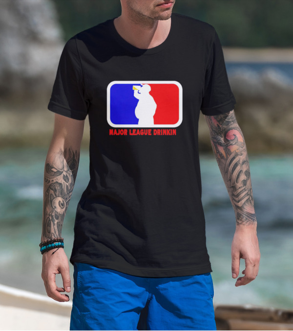 Major League Drinkin Red White Blue T-Shirt