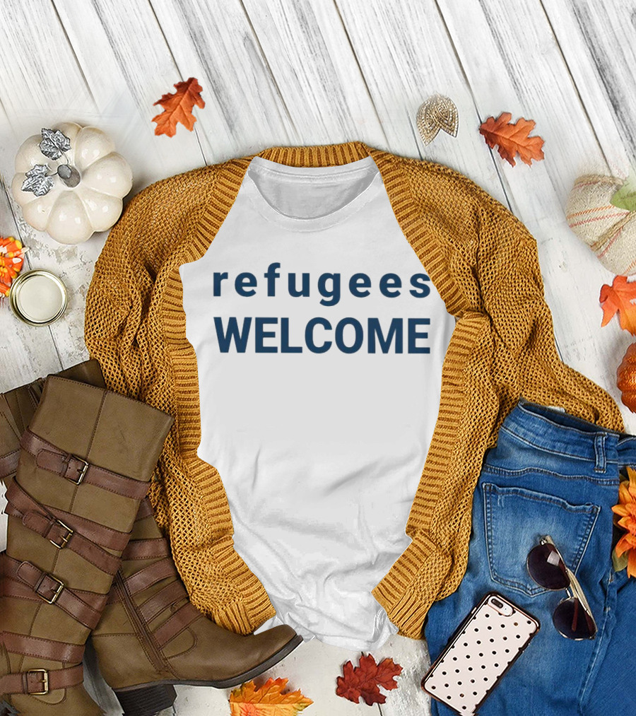 Refugees Welcome Maia Dunphy Compassion Initiative T-Shirt