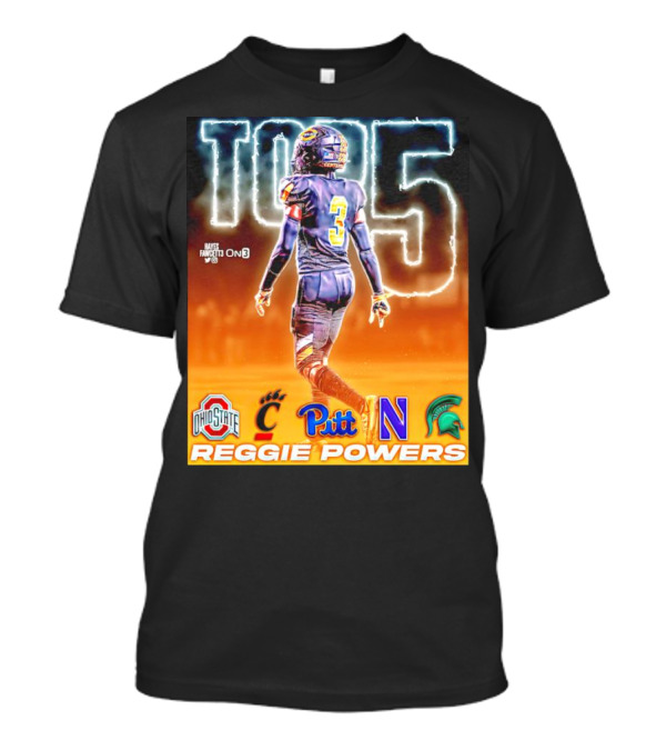 Reggie Powers Four-Star Safety Top 5 Ohio State Cincinnati Pitt Northwestern Michigan State T-Shirt
