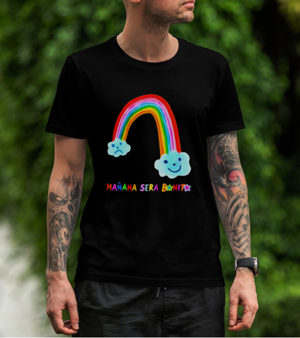 Mañana Será Bonito Rainbow Smiling And Sad Clouds T-Shirt