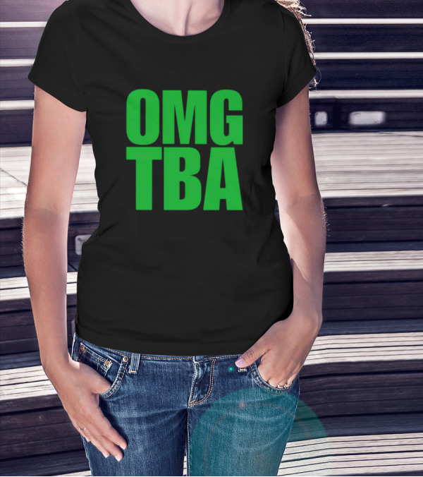 OMG TBA Bold Green Text T-Shirt