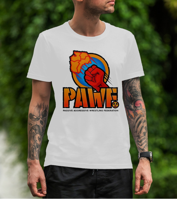 PAWF Passive Aggressive Wrestling Federation Fist Logo With Peace T-Shirt