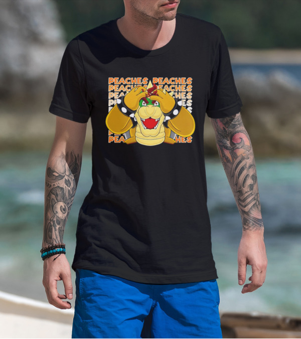 Peaches Bowser Madness Peaches Peaches Peaches T-Shirt