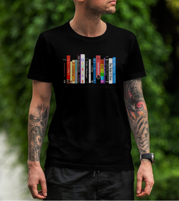I'm With The Banned The Handmaid's Tale The Kite Runner The Bluest Eye George To Kill A Mockingbird Fahrenheit 451 Fun Home Gender Queer The Hate U Give The 1619 Project T-Shirt