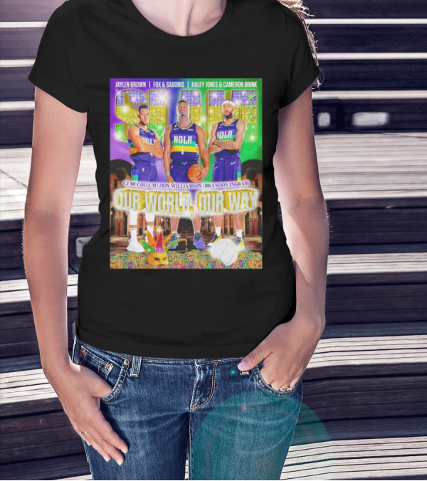 SLAM NOLA Cj McCollum Zion Williamson Brandon Ingram Our World Our Way T-Shirt