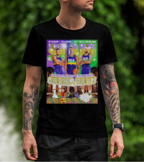 SLAM NOLA Cj McCollum Zion Williamson Brandon Ingram Our World Our Way T-Shirt