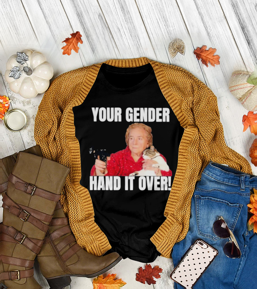 Your Gender Hand It Over Funny Meme with Cat and Person Holding Object T-Shirt