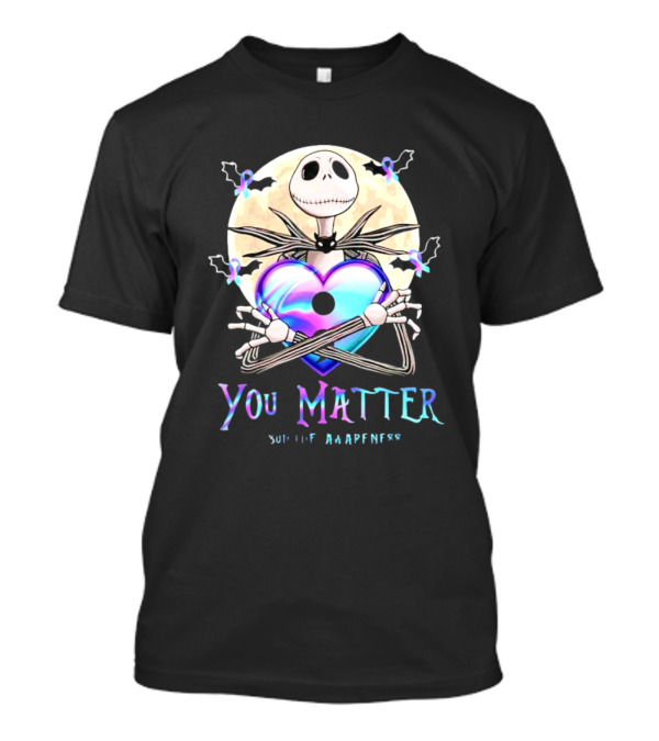 Jack Skellington Heart You Matter Suicide Awareness Prevention T-Shirt