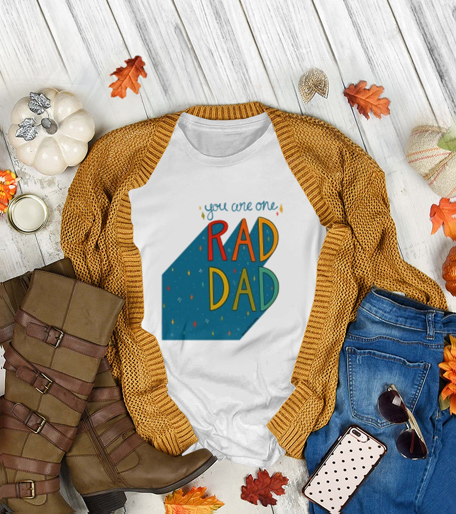 You Are One Rad Dad Father's Day T-Shirt