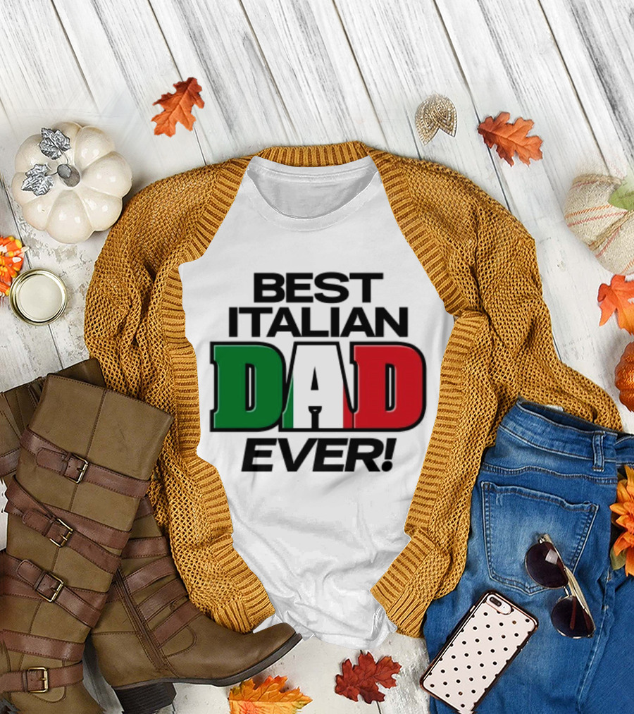 Best Italian Dad Ever Fathers Day Dad Italy Flag Colors T-Shirt